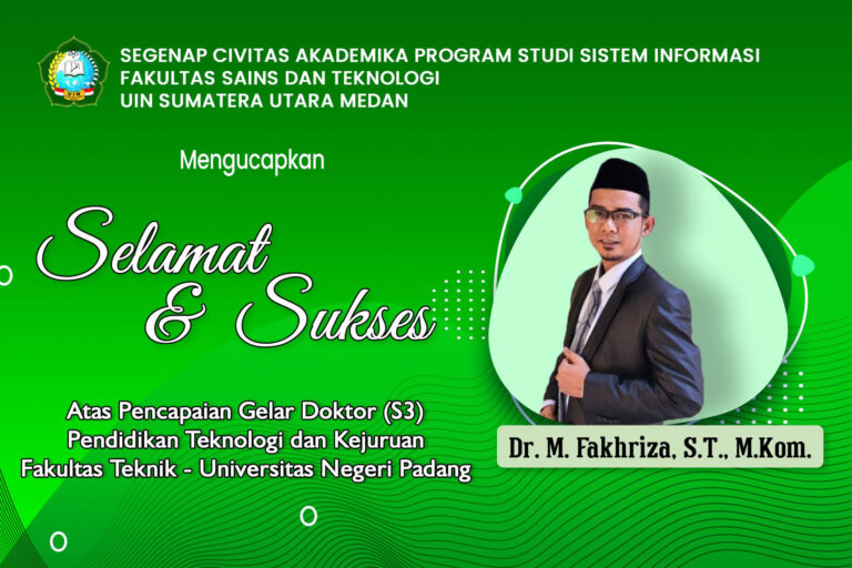 Selamat dan Sukses atas Pencapaian Gelar Doktor Dr. M. Fakhriza, S.T, M.Kom