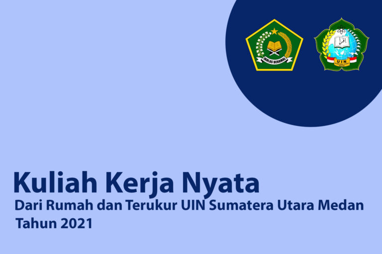 KKN Kita | UIN SU Mengabdi Tahun 2021