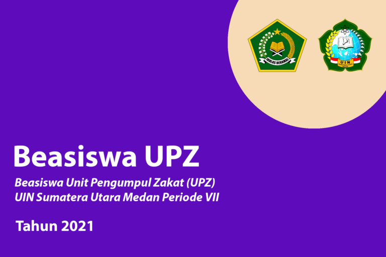 Beasiswa UPZ UIN Sumatera Utara Medan Periode VII Tahun 2021
