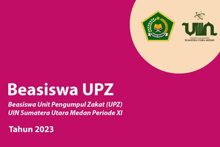 Beasiswa UPZ UIN Sumatera Utara Medan Periode XI Tahun 2023