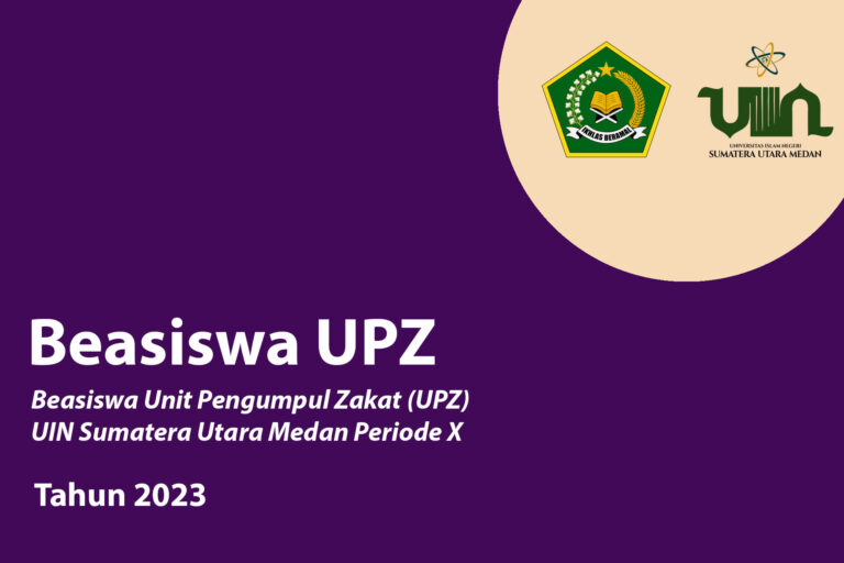 Beasiswa UPZ UIN Sumatera Utara Medan Periode X Tahun 2023