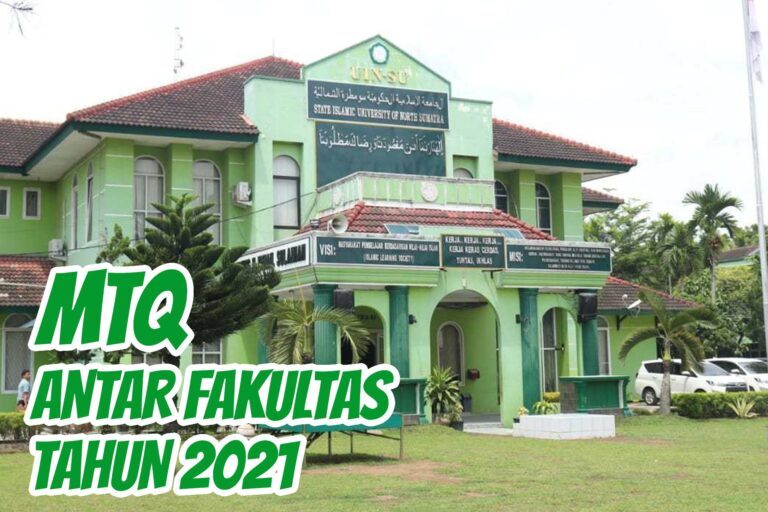 MTQ Antar Fakultas di Lingkungan UIN Sumatera Utara Medan Tahun 2021